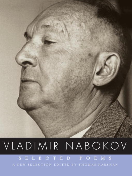 Title details for Selected Poems of Vladimir Nabokov by Vladimir Nabokov - Wait list